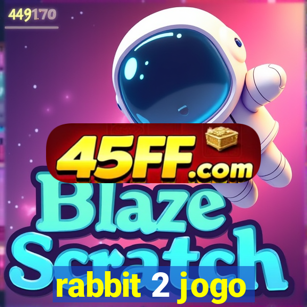 rabbit 2 jogo
